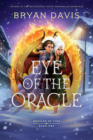 Eye of the Oracle - 9798400503849 by Bryan Davis, 9798400503849
