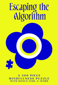 Hold Your Piece: Escaping the Algorithm (A 300 Piece Mindfulness Puzzle with bonus find-a-word) by Sweet Hearts Press, 9781923208223