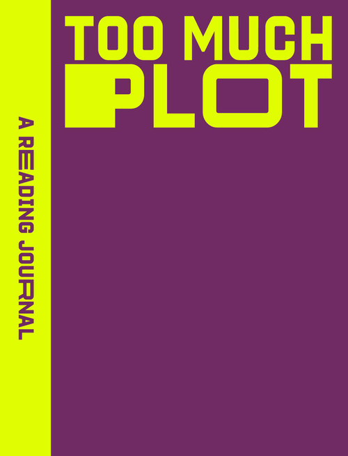 A Reading Journal: Too Much Plot (Plot lovers reading journal, Book review log, Track your reading progress, A5 Reading Log Notebook) by Sweet Hearts Press, 9781923208407