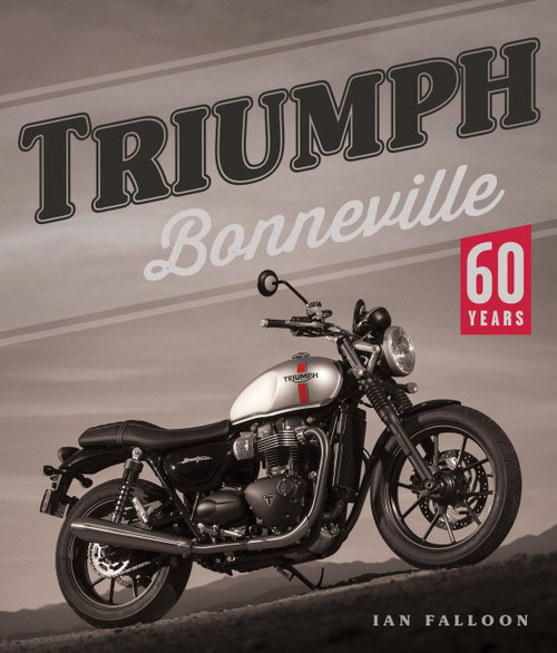 Triumph Bonneville (60 Years) - 9780760397374 by Ian Falloon, 9780760397374