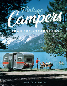 Vintage Campers, Trailers & Teardrops - 9780760397398 by Patrick R. Foster, 9780760397398