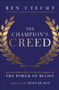 The Champion's Creed (Transform Your Culture Through the Power of Belief) by Ben Utecht, Tony Dungy, 9781394331239
