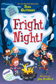 My Weird School Special: Fright Night! by Dan Gutman, Jim Paillot, 9780063290242