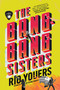 The Bang-Bang Sisters (A Novel) - 9780063311817 by Rio Youers, 9780063311817