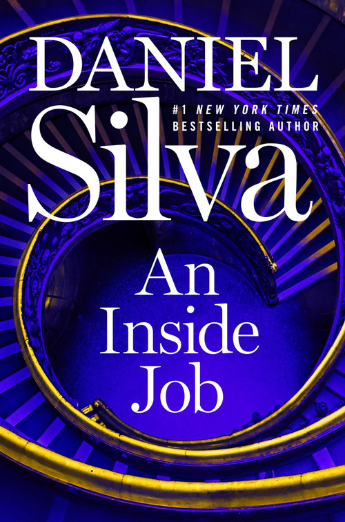 An Inside Job (A Novel) by Daniel Silva, 9780063384217