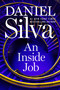 An Inside Job (A Novel) by Daniel Silva, 9780063384217