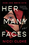 Her Many Faces (A Novel) by Nicci Cloke, 9780063395046