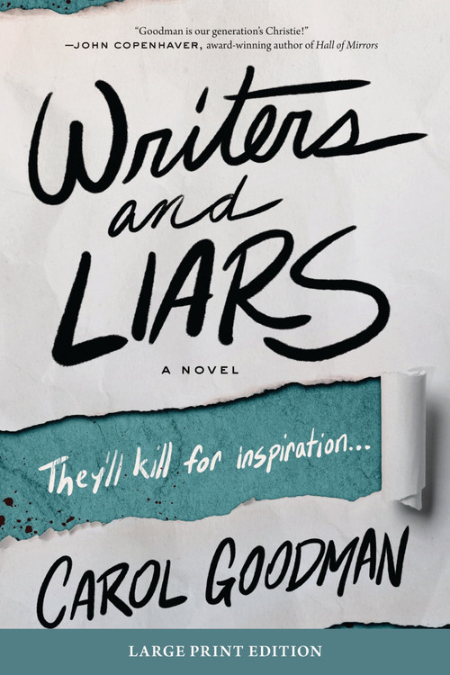 Writers and Liars (A Novel) by Carol Goodman, 9780063441354