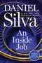 An Inside Job (A Novel) - 9780063444591 by Daniel Silva, 9780063444591