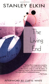 Living End by Stanley	Elkin, Curtis White, 9781564783424
