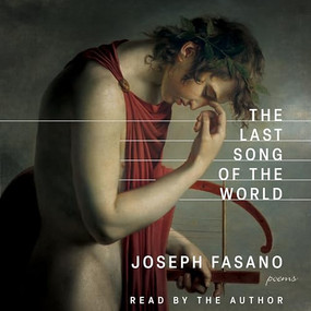 The Last Song of the World - 9781960145635 by Joseph Fasano, 9781960145635