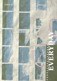 Lunch 18 (Everyday) by Michael Schaefer-Friedman, Benjamin Jacobs, Sofia Kuspan, Sophie Maffie, Sam Rosner, 9781961856899