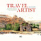 Travel Artist (Sketchbook Drawings and True Stories from the Road) by James Richards, 9781961856547