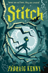 Stitch: Reimagining Frankenstein ((A Gothic Adventure of Unlikely Heroes and Monster Myths for Middle Grade Readers Ages 8-12)) by Pádraig Kenny, 9781536241983