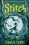 Stitch: Reimagining Frankenstein ((A Gothic Adventure of Unlikely Heroes and Monster Myths for Middle Grade Readers Ages 8-12)) by Pádraig Kenny, 9781536241983