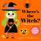 Where's the Witch?: A Stroller Book by Ingela P Arrhenius, 9781536241419