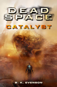 Dead Space - Catalyst by Brian Evenson, 9781835414361