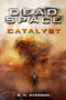Dead Space - Catalyst by Brian Evenson, 9781835414361