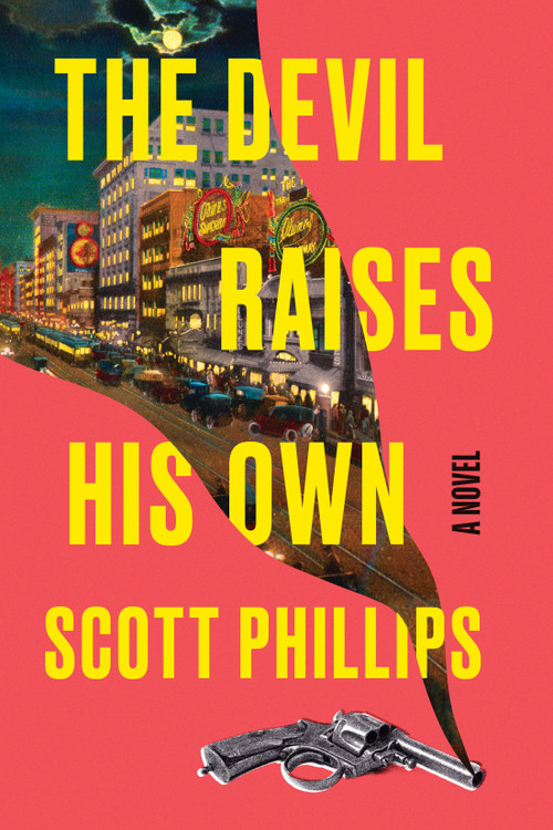 The Devil Raises His Own - 9781641297080 by Scott Phillips, 9781641297080