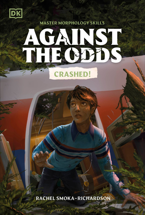 Against the Odds: Crashed by DK, 9780593962718