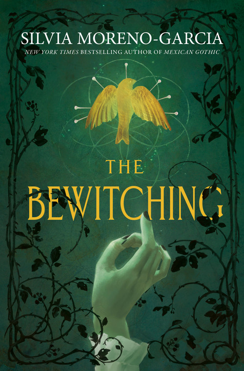 The Bewitching by Silvia Moreno-Garcia, 9780593874325