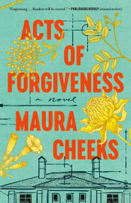 Acts of Forgiveness (A Novel) - 9780593598313 by Maura Cheeks, 9780593598313