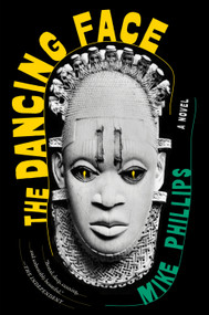 The Dancing Face by Mike Phillips, 9781685891718