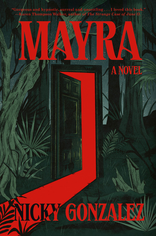 Mayra (A Novel) by Nicky Gonzalez, 9780593731550