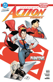 Superman: Action Comics: Phantoms by Mark Waid, Mariko Tamaki, Skylar Patridge, Clayton Henry, 9781799502128