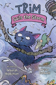 Trim Sails the Storm - 9781682633830 by Deborah Hopkinson, Kristy Caldwell, 9781682633830