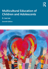 Multicultural Education of Children and Adolescents - 9781032552101 by G. Lea Lee, 9781032552101