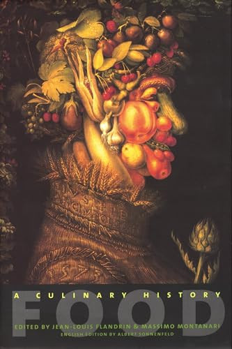 Food (A Culinary History) by Jean-Louis Flandrin, Massimo Montanari, Albert Sonnenfeld, 9780231111553