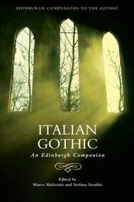 Italian Gothic (An Edinburgh Companion) - 9781474490177 by Marco Malvestio, Stefano Serafini