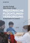 Medizinische Flüchtlingsversorgung (Ein praxisorientiertes Handbuch) (German Edition) by Joachim Seybold, Silvia Kraatz, 9783110501407