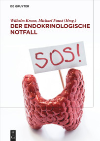 Der endokrinologische Notfall (German Edition) by Wilhelm Krone, Michael Faust, 9783110591552