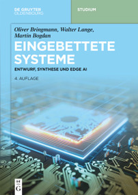 Eingebettete Systeme (Entwurf, Synthese und Edge AI) (German Edition) by Oliver Bringmann, Walter Lange, Martin Bogdan, 9783110702057