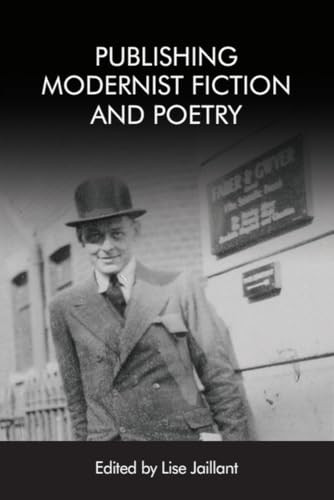 Publishing Modernist Fiction and Poetry by Lise Jaillant, 9781474440813