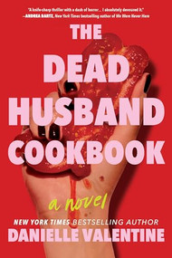 The Dead Husband Cookbook by Danielle Valentine, 9781728276915