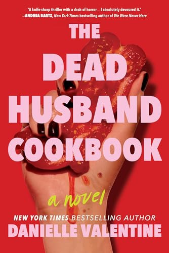 The Dead Husband Cookbook by Danielle Valentine, 9781728276915