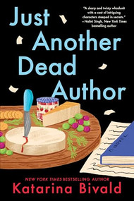 Just Another Dead Author (A Novel) by Katarina Bivald, 9781728295794