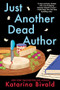 Just Another Dead Author (A Novel) by Katarina Bivald, 9781728295794