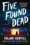 Five Found Dead (A Novel) by Sulari Gentill, 9781464219719