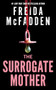 The Surrogate Mother by Freida McFadden, 9781464227301