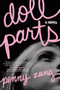 Doll Parts (A Novel) by Penny Zang, 9781464228148