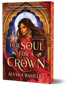 Her Soul for a Crown (Deluxe Edition) by Alysha Rameera, 9781464231797