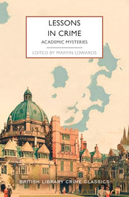Lessons in Crime: Academic Mysteries by Martin Edwards, 9781464237645