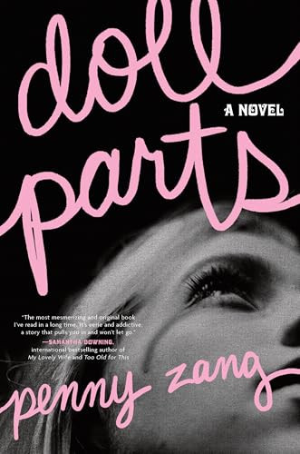 Doll Parts (A Novel) - 9781464238994 by Penny Zang, 9781464238994