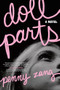 Doll Parts (A Novel) - 9781464238994 by Penny Zang, 9781464238994