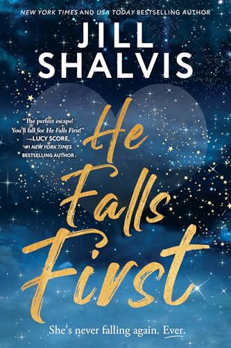 He Falls First by Jill Shalvis, 9781464243899