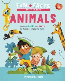 Fun + Facts: Animals (Awesome Games and Facts for Hours of Engaging Fun!) by Carolina Grosa, 9788854420526
